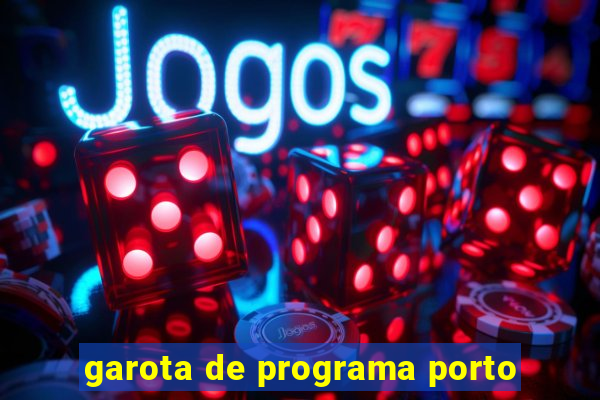 garota de programa porto